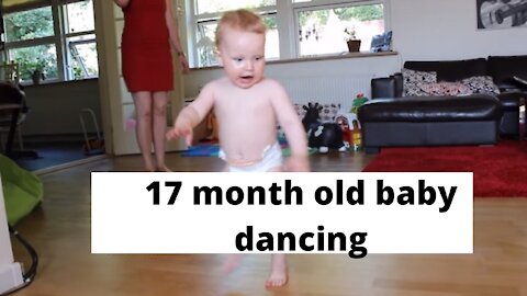 17 month old baby dancing