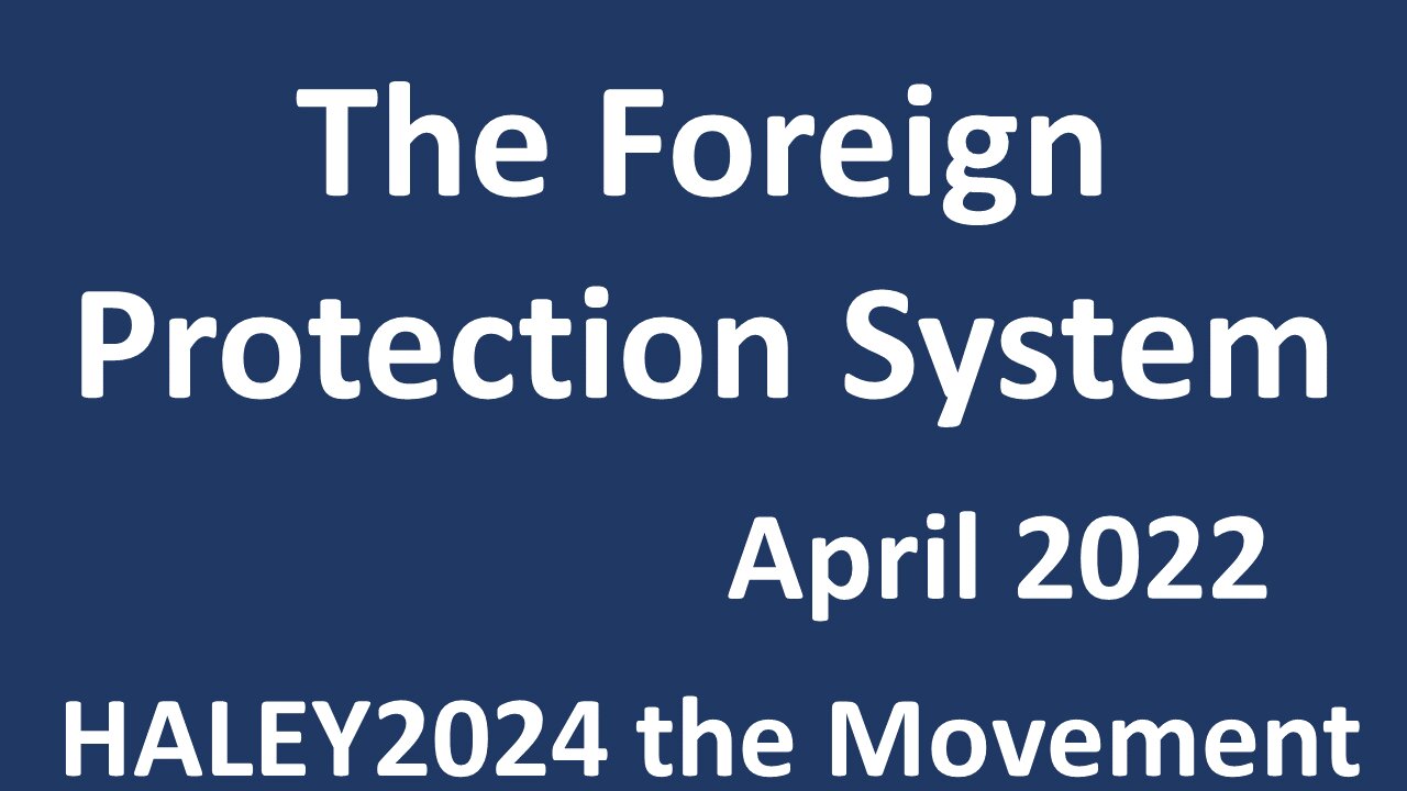 The Foreign Protection System