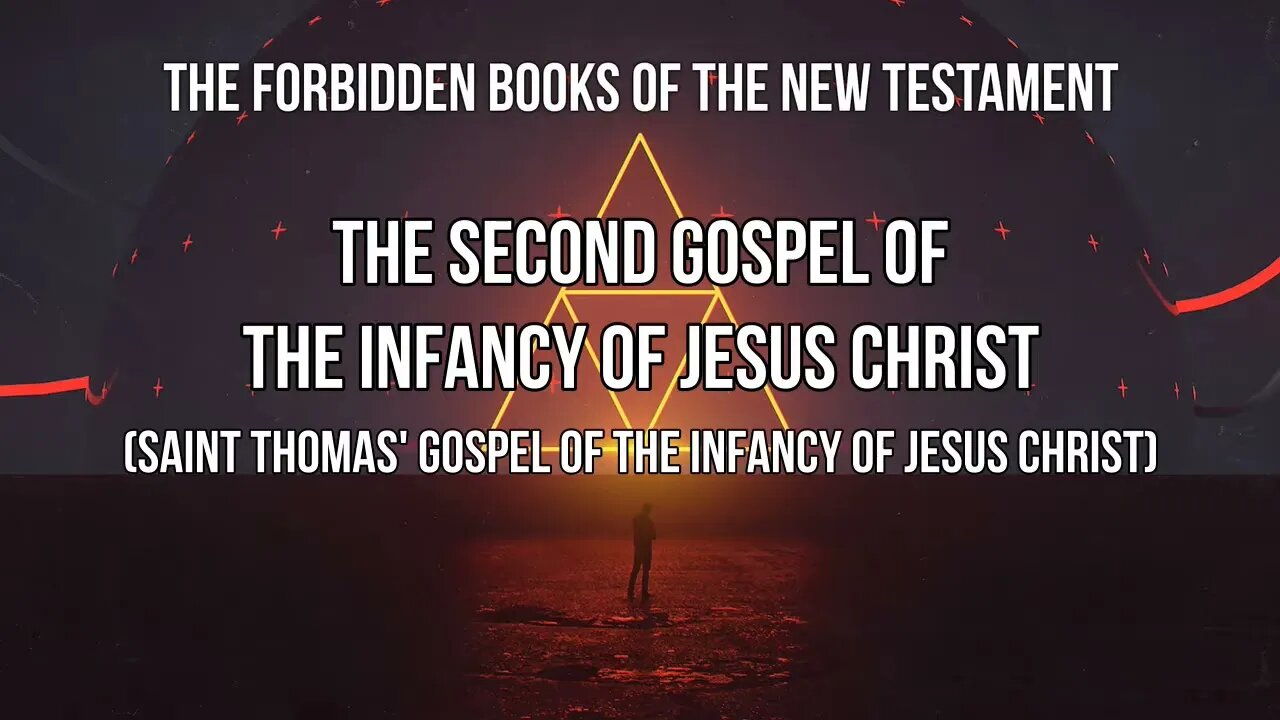 2nd Gospel of The Infancy of Jesus Christ