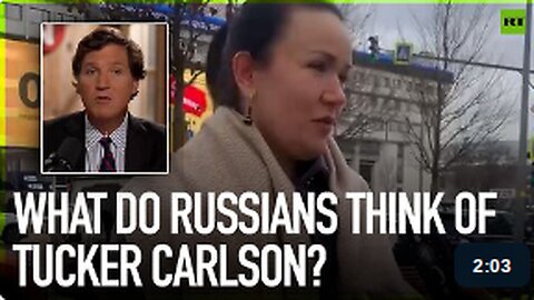 What do Russians think of Tucker Carlson?