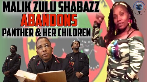 Malik Zulu Shabbaz abandons Panther when the state took her children