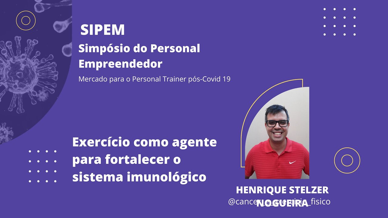 3 SIPEM I - Exercício como agente para fortalecer o sistema imunológico | Com Henrique S. Nogueira