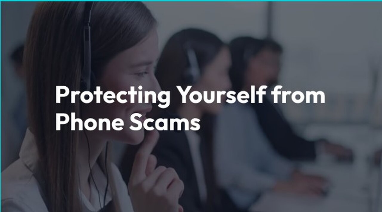 Protect Yourself from Phone Scams !!