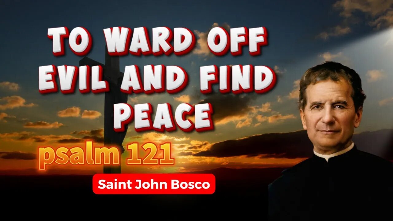 Powerful Prayer to Saint John Bosco to ward off evil and find peace