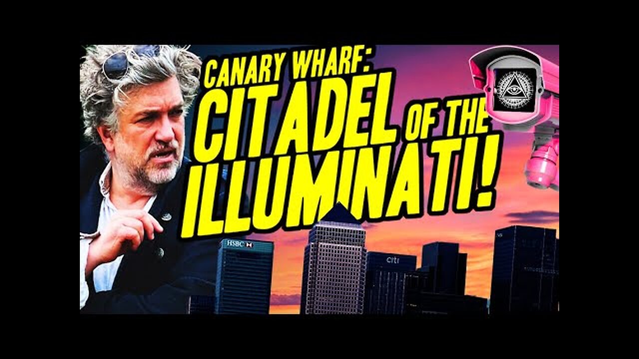 London's CANARY WHARF: Secret Illuminati Base?!