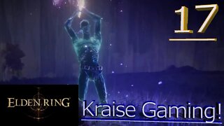 Part 17# Royal Knight Loretta & The Onyx Lord! - Elden Ring - Sorcerer Build - By Kraise Gaming!