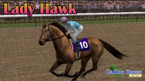 We have a new FILLY - Gallop Racer 2006