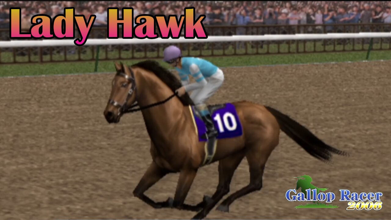 We have a new FILLY - Gallop Racer 2006