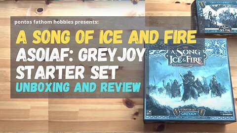 ASOIAF - Greyjoy Starter Set Review and Unboxing. A Song of Ice and Fire