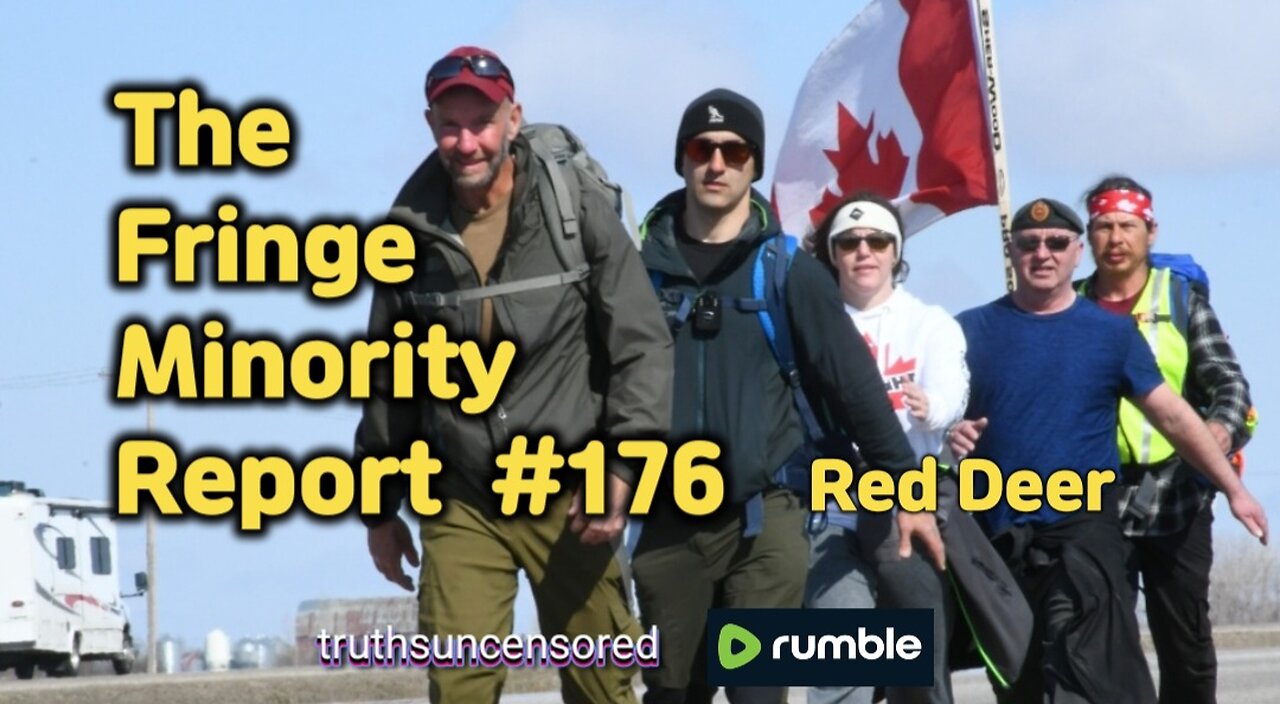 The Fringe Minority Report #176 National Citizens Inquiry Red Deer