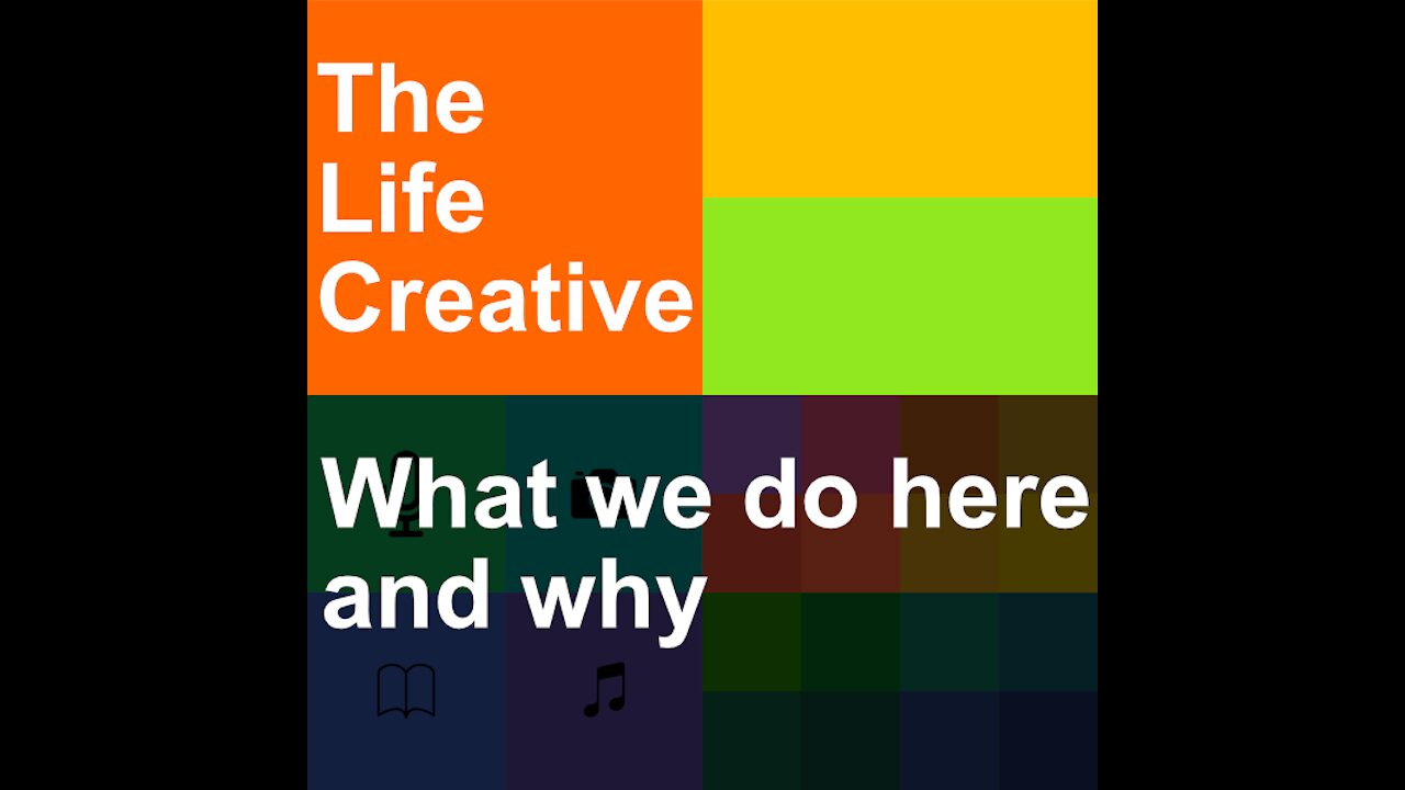 The Life Creative - What we do here