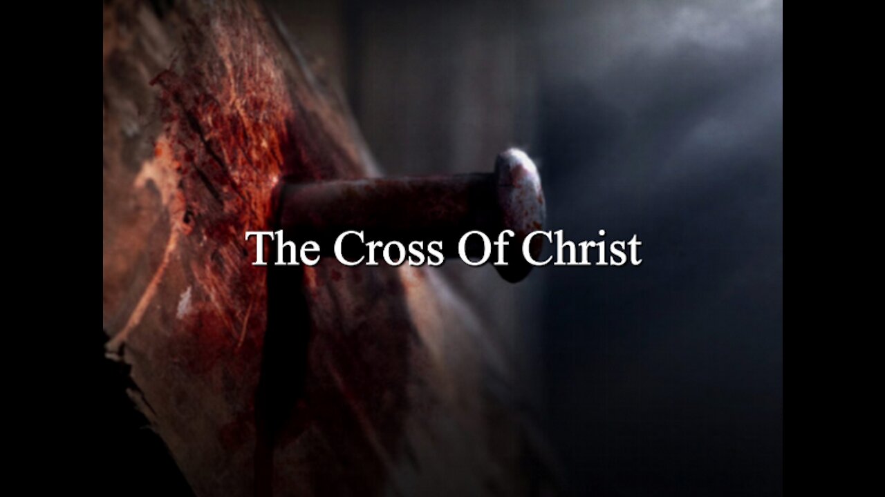 The Cross Of Christ