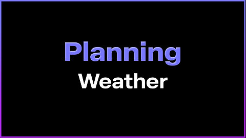 Planning - Weather