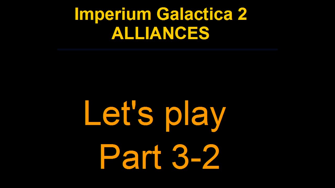 IMPERIUM GALACTICA 2 ALLIANCES PART 3-2