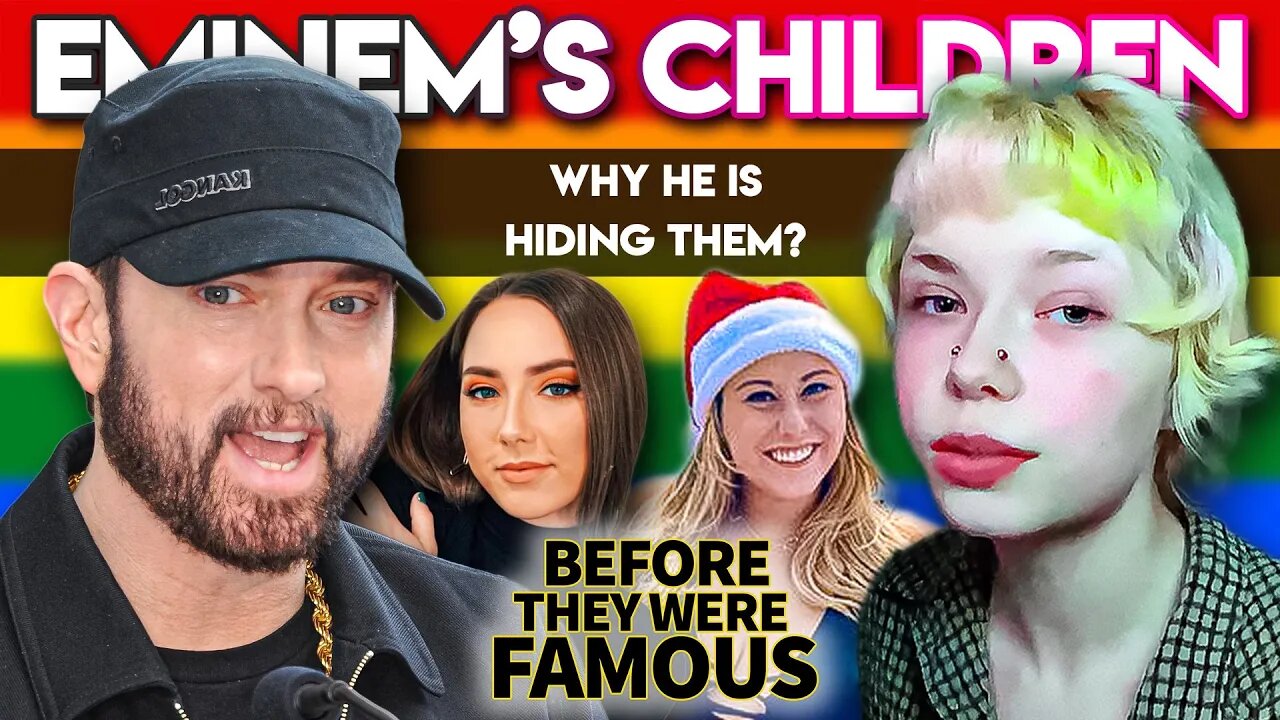 Eminem's Children | Before They Were Famous | Why He Is Hiding Them? (Hailie, Alaina & Stevie)