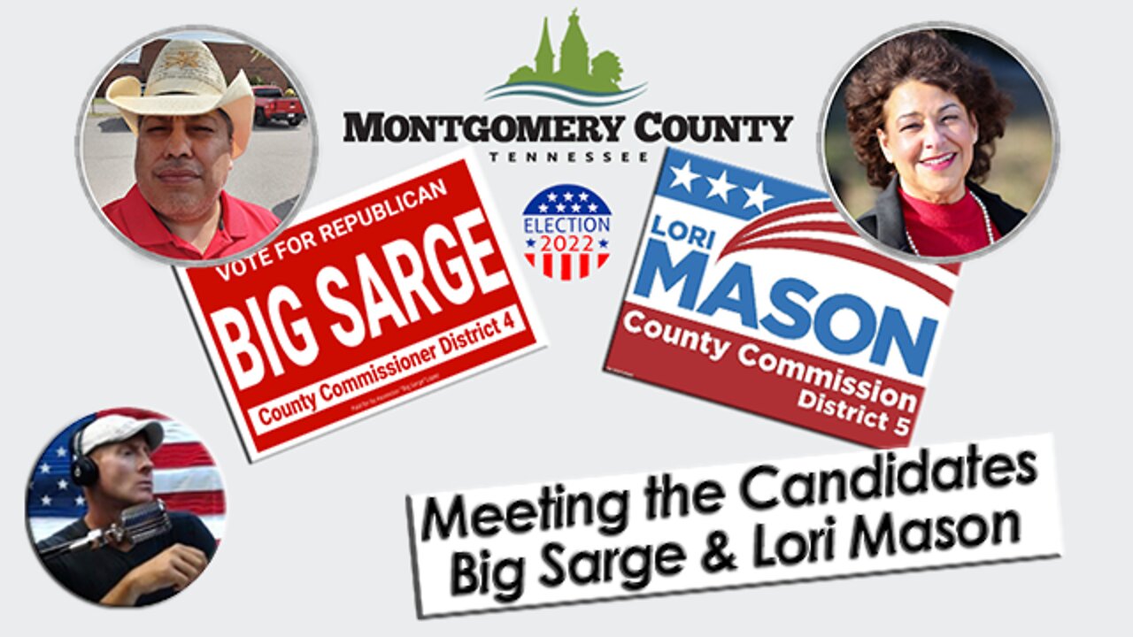 Meeting the Candidates - Big Sarge and Lori Mason - Montgomery County Commissioner