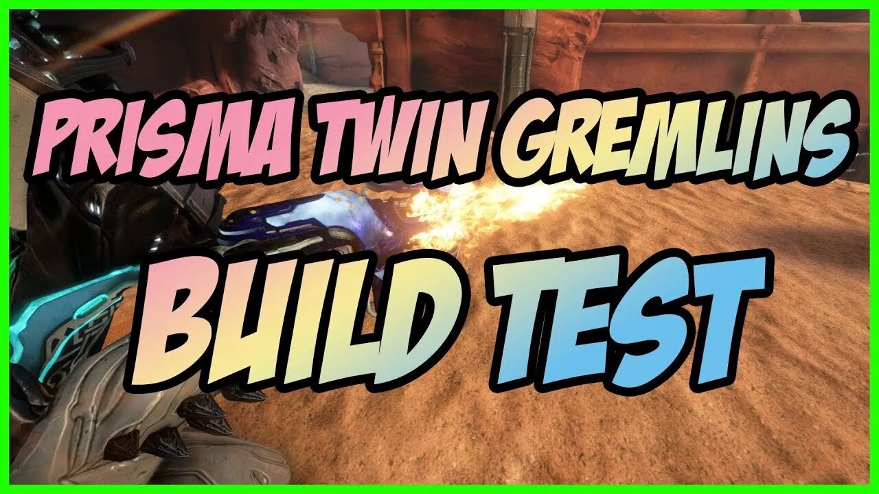 2021 Warframe Best Build #24: Prisma Twin Gremlins