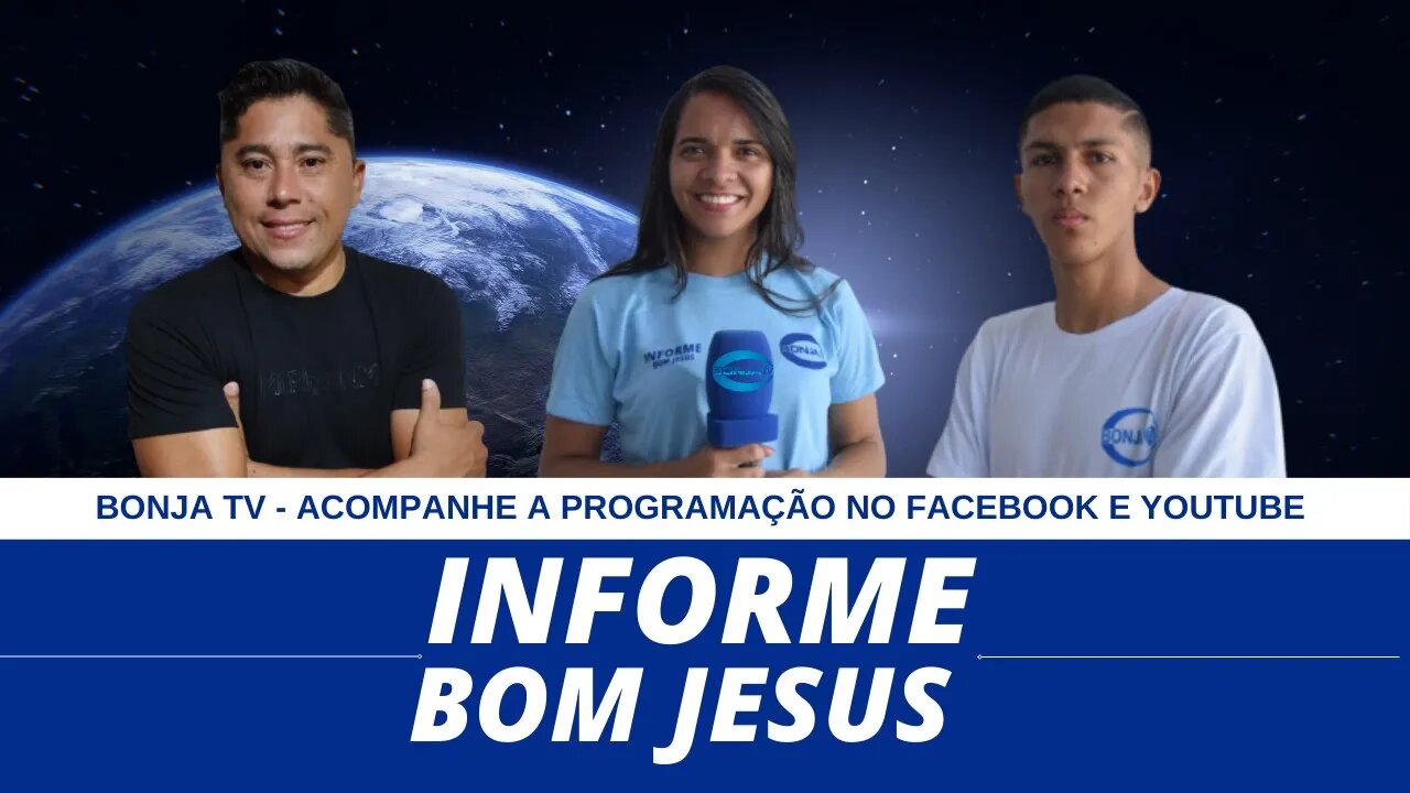 INFORME BOM JESUS Programação 10-07-2023 AO VIVO | bonja tv