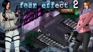 Fear Effect Sedna: Part 2 - Paris (with commentary) PS4