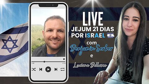 LIVE | A Profecia e Importância |Jejum 21 dias | Israel | com Benjamin Serber |Isaias 62