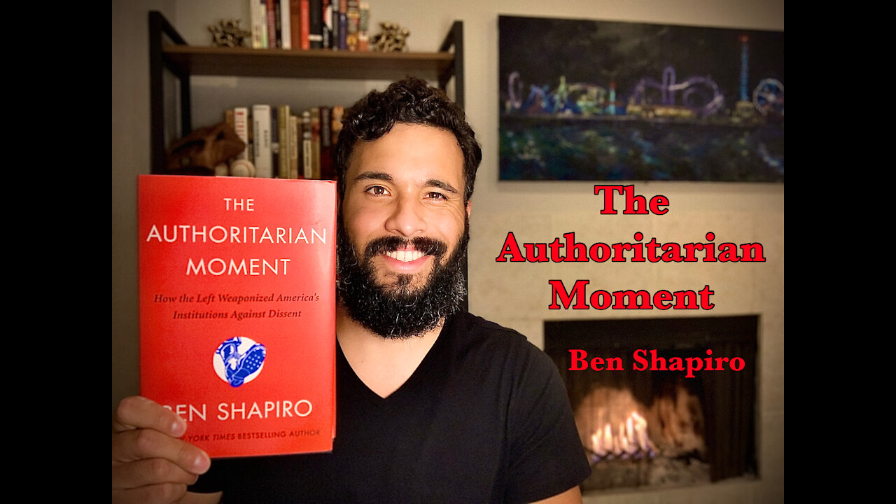 Rumble Book Club! : “The Authoritarian Moment” by Ben Shapiro