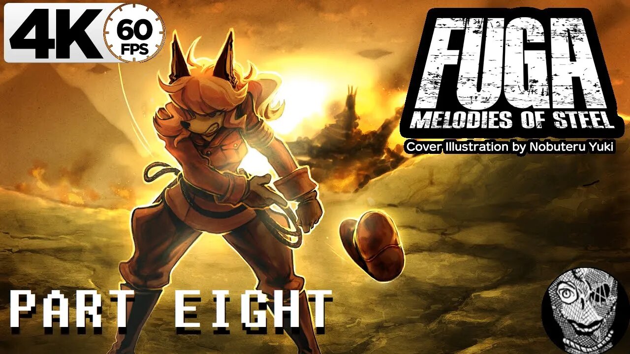 (PART 08) [Pretzel's adopted daughter] Fuga: Melodies of Steel