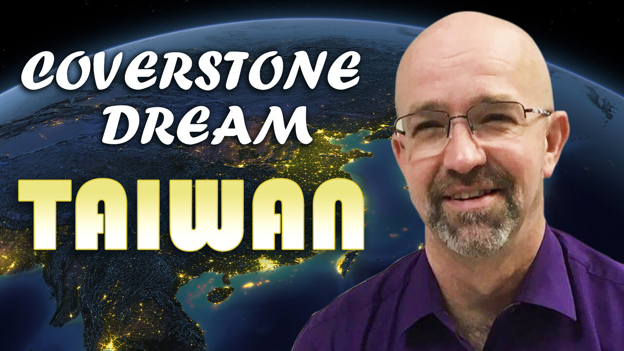Coverstone Dream: Taiwan 05/13/2022