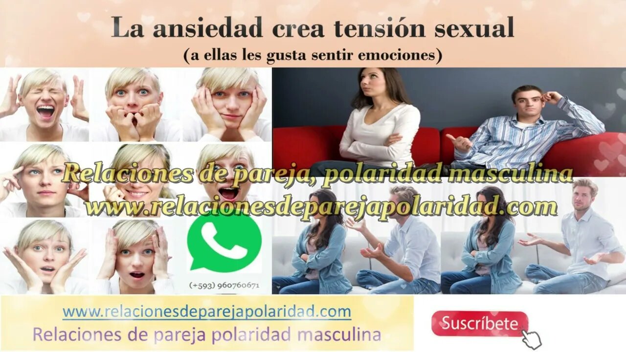 La ansiedad crea tensión sexual a ellas les gusta sentir emociones