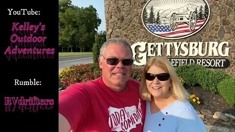 Gettysburg PA Battlefield: Mike & Debbie (Kelley's Outdoor Adventures), (RVdrifters)