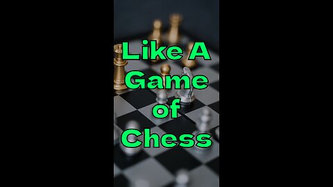 Like A Game of Chess ♟️ | Shower Thoughts #01