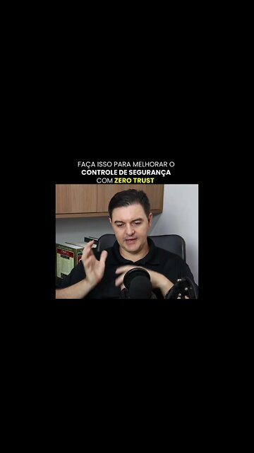 Faça isso para melhorar o controle de segurança com Zero Trust | #shorts