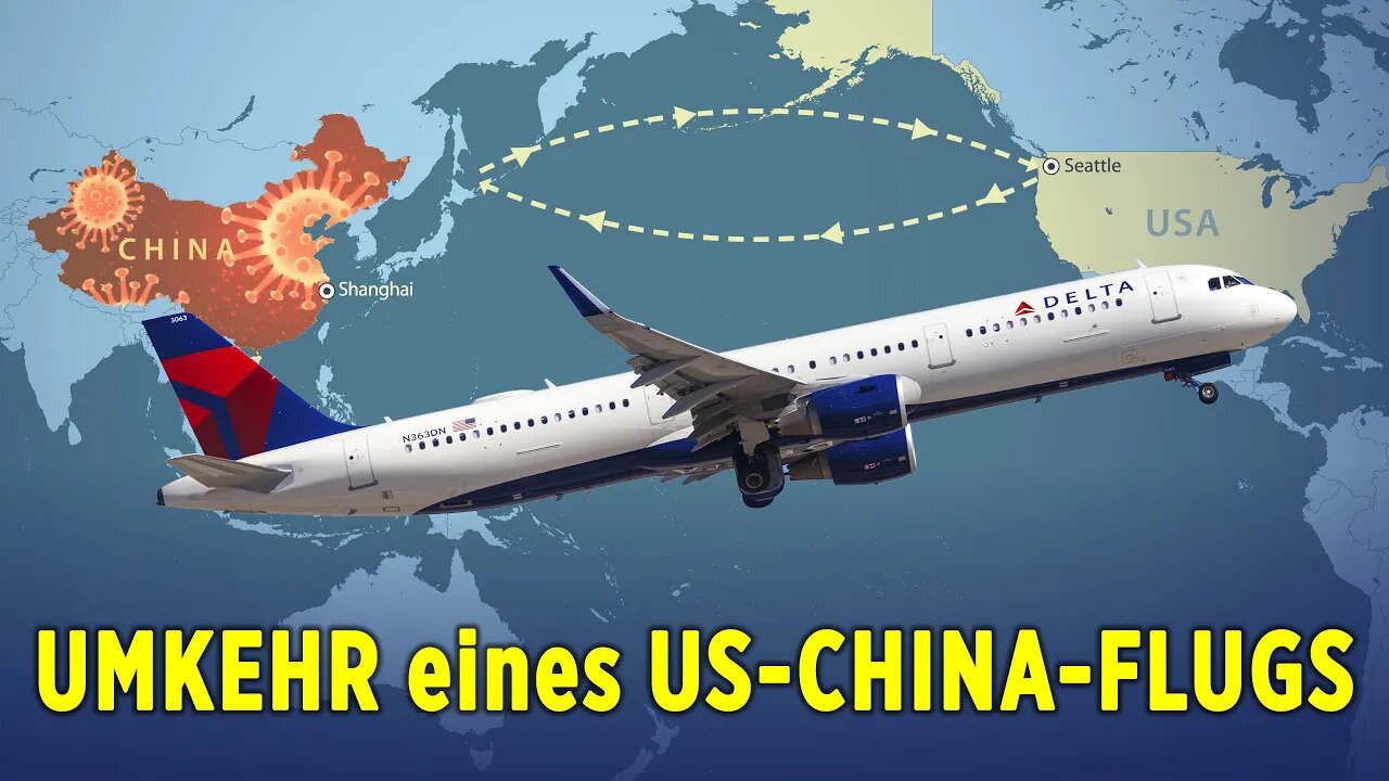 Peking ändert plötzlich COVID Politik – Delta Flug nach Shanghai kehrt mitten in der Luft um