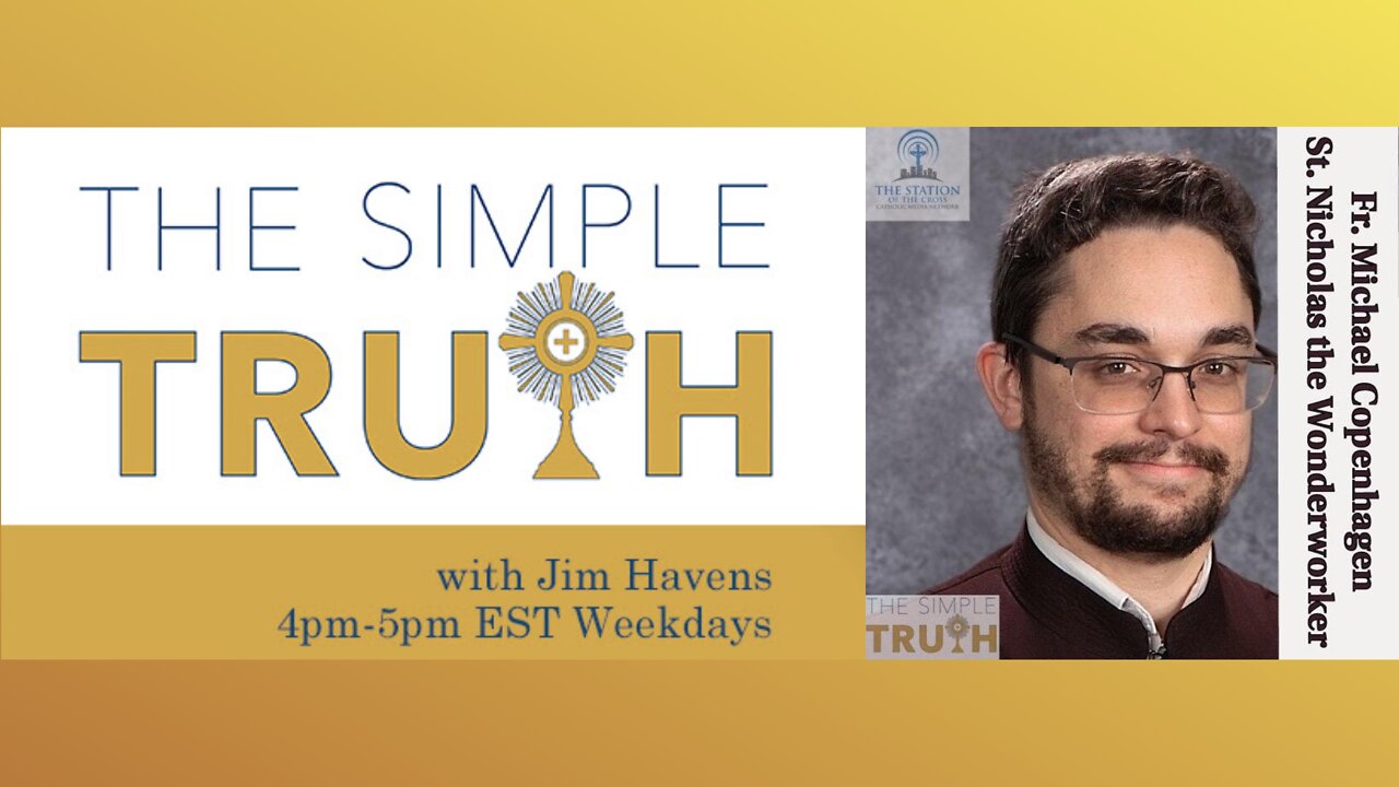 Current Events Wednesday - Fr. Michael Copenhagen | The Simple Truth - Wed, Feb. 9 2022