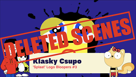 Klasky Csupo 'Splaat' Logo Bloopers 3 (DELETED SCENES)