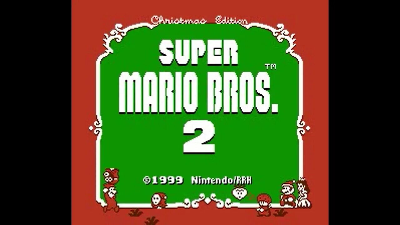 Super Mario 2 Christmas Edition - All Levels - (NES) - 1999