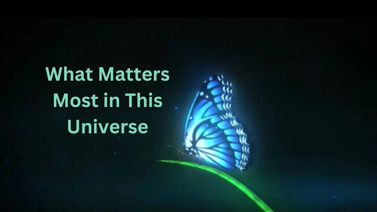 What Matters Most in This Universe ∞The 9D Arcturian Council, Channeled by Daniel Scranton 9-17-23