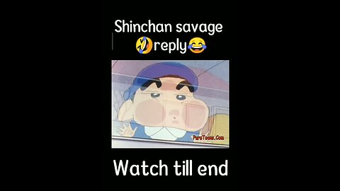 Shinchan savage reply