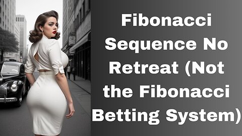 Baccarat - Fibonacci Sequence No Retreat (Not the Fibonacci Betting System) - 20 units, 49.1% HR