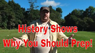 History Shows Why You Should Prep!