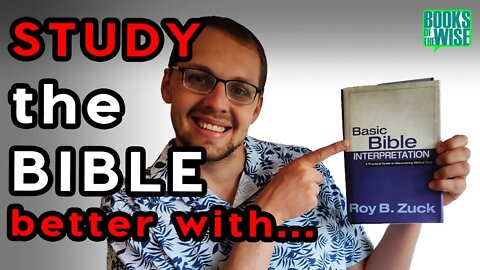 Introduction to Basics of Bible Interpretation Series. Roy B Zuck