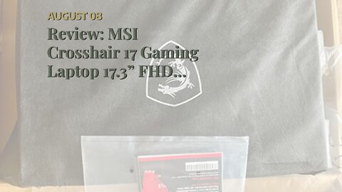 Review: MSI Crosshair 17 Gaming Laptop 17.3” FHD IPS 144Hz (72% NTSC) 11th Generation Intel Oct...