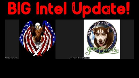 Gene Decode & Patriot Underground: BIG Intel Update!