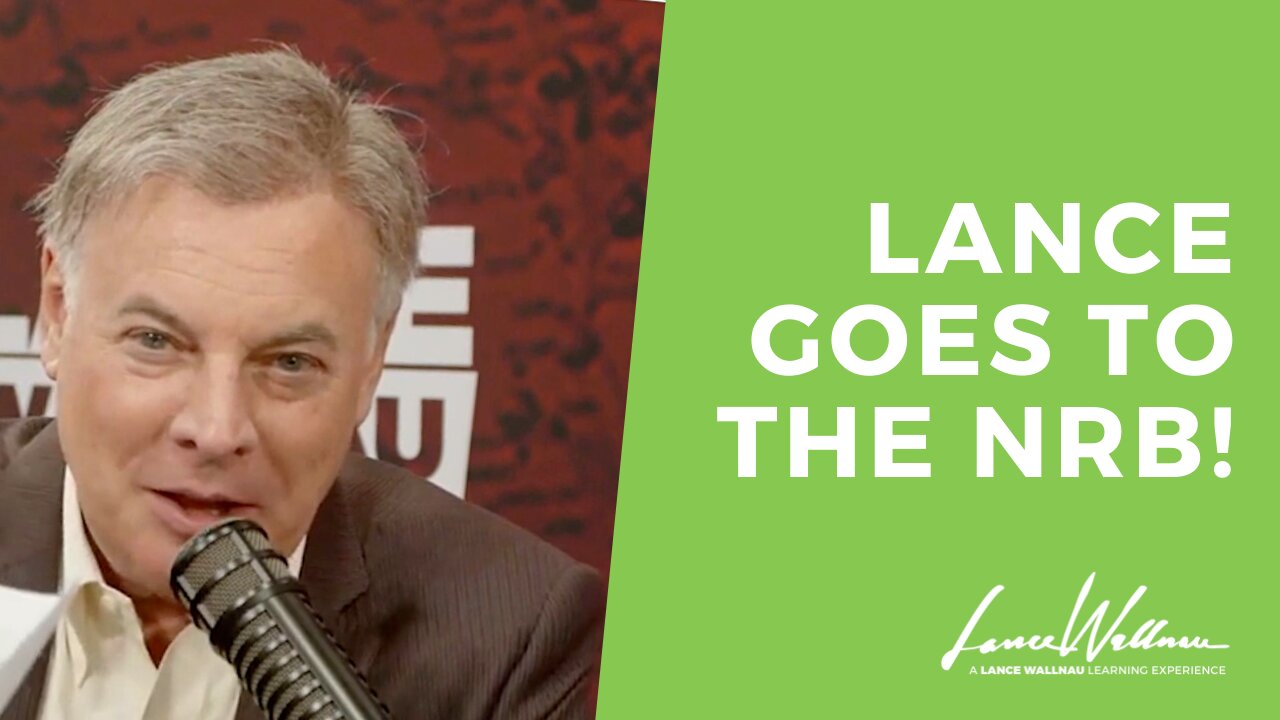 Lance Goes To The NRB! | Lance Wallnau