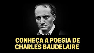 CONHEÇA A POESIA DE CHARLES BAUDELAIRE | POESIA QUE PENSA