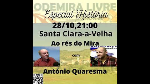 História #17 - Santa Clara-a-Velha. Ao rés do Mira!