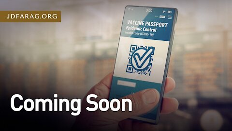 Total Social Control System Being Set Up Now - Covid19 "Passports"- JD Farag [mirrored]
