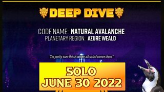 Deep Rock Galactic Deep Dive - June 30 2022 - Natural Avalanche