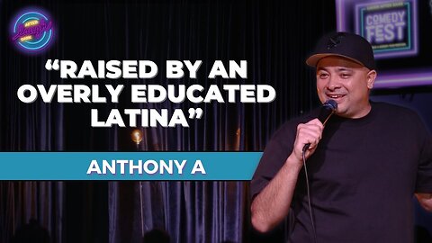 Raised By An Overly Educated Latina | Anthony A | Stand Up Comedy