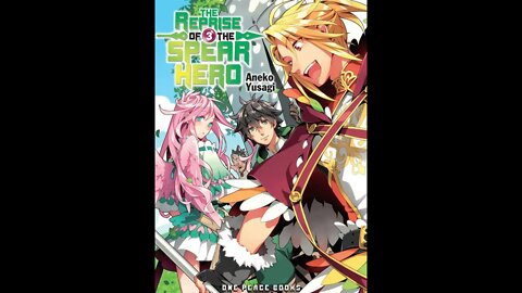 The Reprise of the Spear Hero Volume 3