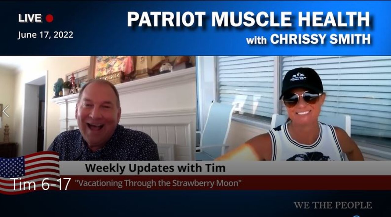 Weekly Updates with Tim "Vacationing Through the Strawberry Moon"